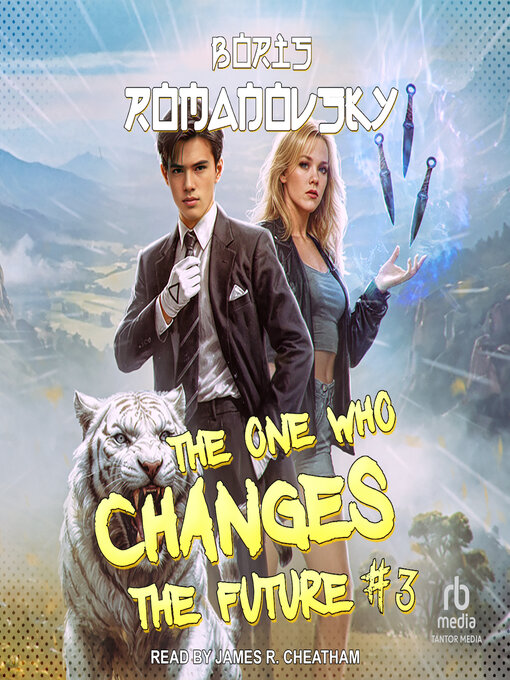 Title details for The One Who Changes the Future #3 by Boris Romanovsky - Wait list